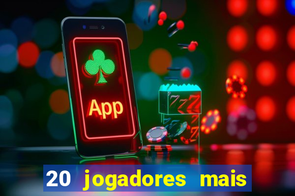 20 jogadores mais ricos do mundo